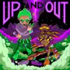 Up & Out album lyrics, reviews, download