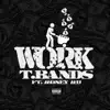 Work (feat. Money Mu) - Single album lyrics, reviews, download