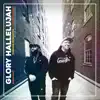Glory Hallelujah (Radio Edit) - Single album lyrics, reviews, download