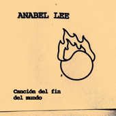 Canción del Fin del Mundo - Anabel Lee