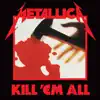 Stream & download Kill 'Em All (Deluxe Edition)