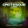 Grotesque Essentials Summer 2017 Edition album lyrics, reviews, download