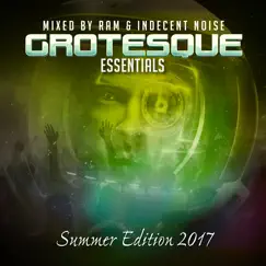 Grotesque Essentials Summer 2017 Edition by RAM & Indecent Noise album reviews, ratings, credits
