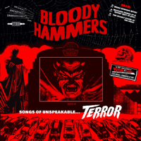 Bloody Hammers - Songs Of Unspeakable Terror artwork