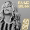 Eu Amo Brilhar (feat. Gabriel Farias) - Single