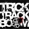 Trick Track Boom - Single