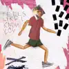 Feels Like I Know You - Single album lyrics, reviews, download