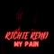 My Pain - Richie Rend lyrics