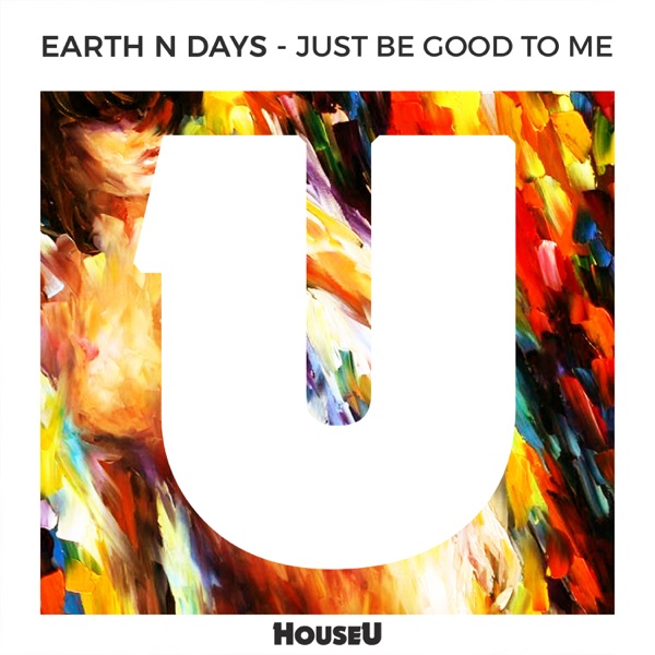 Just Be Good To Me by Earth N Days on Energy FM