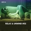 Relax & Unwind, Vol. 02