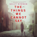 Kelly Rimmer - The Things We Cannot Say