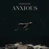 Stream & download Anxious - Single