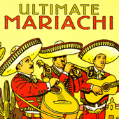 The Ultimate Collection of Authentic Mariachi Music - Mariachi Real de San Diego