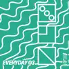 Every Day, Vol. 3 album lyrics, reviews, download