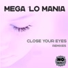 Close Your Eyes (Remixes) - EP