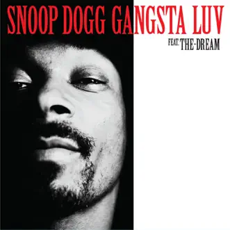 Gangsta Luv (feat. The-Dream) by Snoop Dogg song reviws