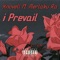 I Prevail (feat. Merlaku Ra) - Xnovell lyrics