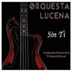 Orquesta Lucena - No Se Vende
