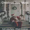 Stream & download Auld Lang Syne - Virtual Christmas