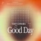 Good Day (feat. MisterWives & Curtis Roach) - Jax Anderson lyrics