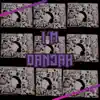 I'm Danjak (Remastered) - Single album lyrics, reviews, download