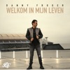 Welkom In Mijn Leven - Single