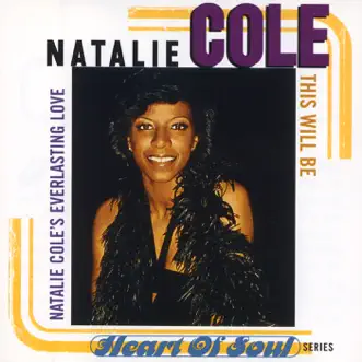 This Will Be: Natalie Cole's Everlasting Love by Natalie Cole album reviews, ratings, credits