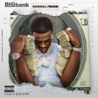 Bankroll Freddie - Big Bank artwork