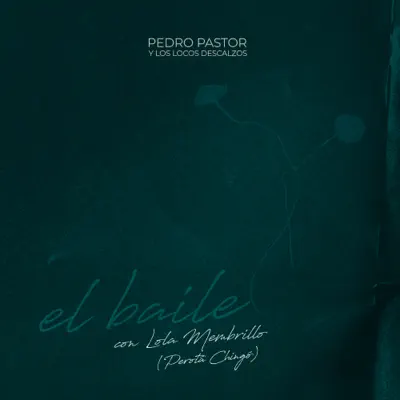 El Baile (feat. Perotá Chingó) - Single - Pedro Pastor