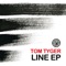 Line (Dyro Remix) - Tom Tyger lyrics