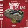 Money in Da Bag (feat. Distrak) - Single album lyrics, reviews, download
