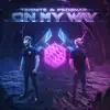 On My Way (2020 Edit) - Single album lyrics, reviews, download