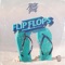 Flip Flops (feat. Hardnox) - Mister Gray lyrics