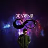 Beyond Infinity album lyrics, reviews, download