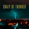 Crazy of Thunder album lyrics, reviews, download