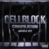 Cell Block Compilation: Greatest Hits