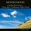 Mendelssohn: Complete Piano Sonatas & 3 Pieces from "A Midsummer Night's Dream"