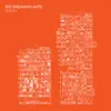 Big Dreaming Ants Remixes album lyrics, reviews, download