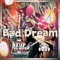 Bad Dream (feat. Mike Bama) - Reup Tha Boss lyrics