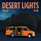 Desert Lights - Flava D lyrics