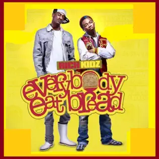 lataa albumi Rich Kidz - Everybody Eat Bread