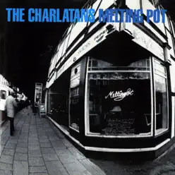 Melting Pot - The Charlatans