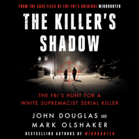 John E. Douglas & Mark Olshaker - The Killer's Shadow artwork