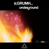 Underground - EP - à;GRUMH...