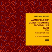 Sesc Jazz: James Blood Ulmer & Memphis Blood Blues Band (EUA) artwork