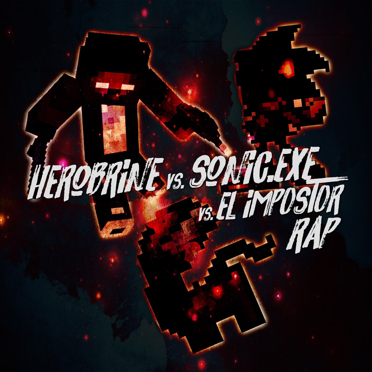 Herobrine vs.  vs. El Impostor Rap (feat. Ddraig) - Single by  Ykato on Apple Music