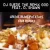 GREENS BEANS TOMATOES (feat. D. Shawn) [RNB REMIX] - Single album lyrics, reviews, download