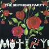 The Birthday Party - Six Strings That Drew Blood