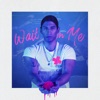 Wait On Me - Single