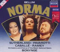 Bellini: Norma by Dame Joan Sutherland, Luciano Pavarotti, Montserrat Caballé, Richard Bonynge, Samuel Ramey & Welsh National Opera Orchestra album reviews, ratings, credits